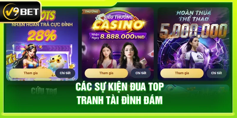 Các sự kiện đua top tranh tài đình đám