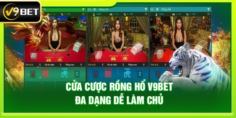 Cửa cược rồng hổ V9bet đa dạng dễ làm chủ