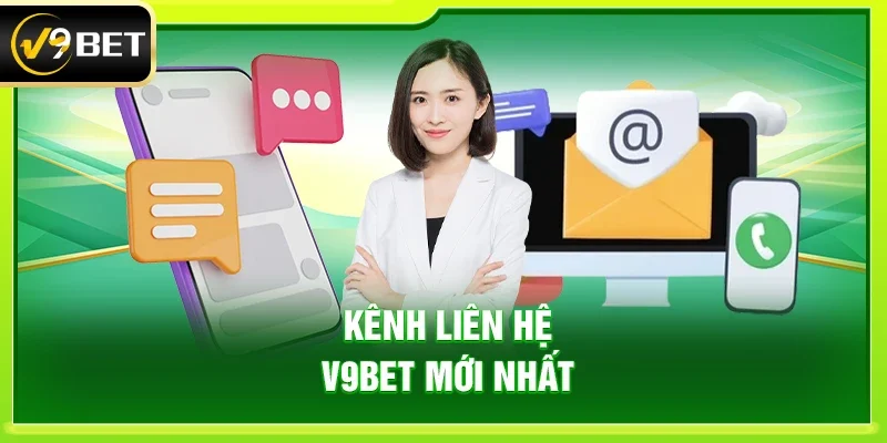 Kênh liên hệ V9bet mới nhất