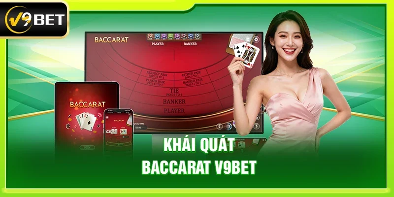 Khái quát Baccarat V9bet