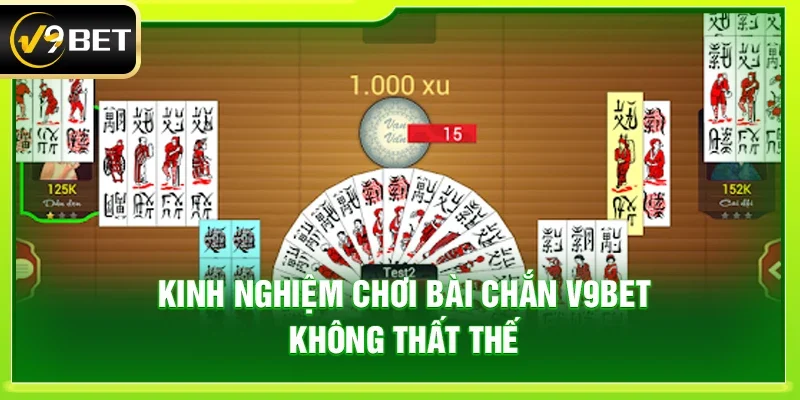Kinh nghiệm chơi bài chắn V9bet không thất thế