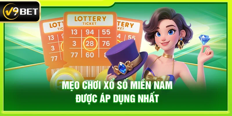 Mẹo chơi xổ số miền Nam được áp dụng nhất
