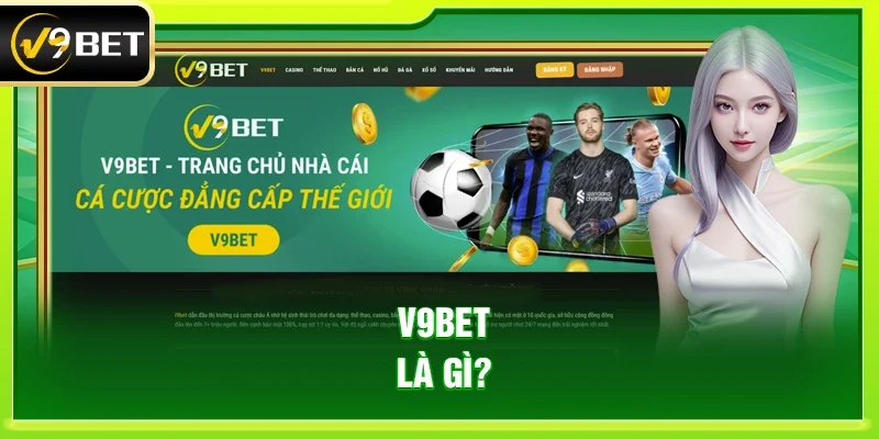 V9bet là gì?
